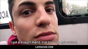 porn amateur gay latino guy paid to suck and fuck a straight guy by filmmaker pov porn