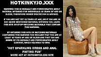 porn ホットスパークリングドレスとアナルフィスティング楽しいhotkinkyjo脱出 porn