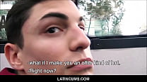 porn latincumscom hot stud latino boy paid cash to fuck straight guy porn