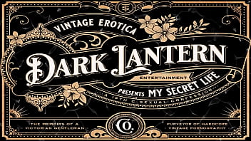 porn dark lantern entertainment presents vintage women of the world from my secret life the erotic confessions of a porn